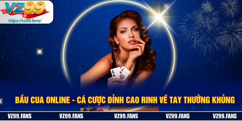 Bầu Cua Online - Cá Cược Đỉnh Cao Rinh Về Tay Thưởng Khủng