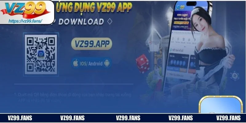 Cần nắm được yêu cầu cơ bản khi tải ứng dụng VZ99