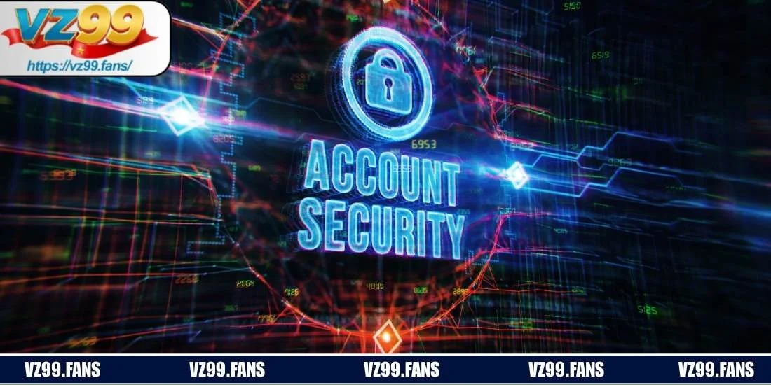 Đối tượng và phạm vi áp dụng của chính sách bảo mật tại VZ99