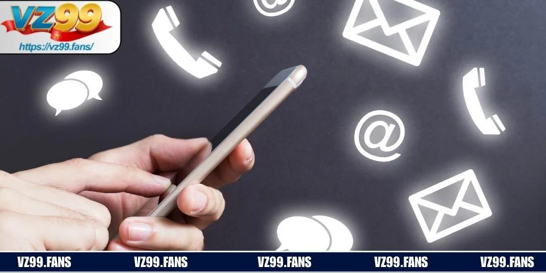 Quy trình xử lý khi bạn liên hệ VZ99